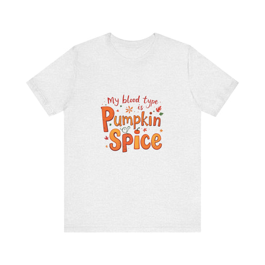Pumpkin Spice T-Shirt, Funny Fall Tee, Autumn Apparel, Gift for Pumpkin Lovers, Halloween Shirt, Cozy Casual Outfit